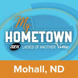 My Hometown Features Mohall, ND